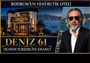 Duayen Turizmci Caner Cansever Bodrumun Yeni Butik Oteli Deniz 61 'de